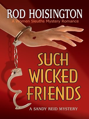 cover image of Such Wicked Friends (Sandy Reid Mystery Series #3)